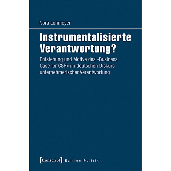 Instrumentalisierte Verantwortung? / Edition Politik Bd.41, Nora Lohmeyer