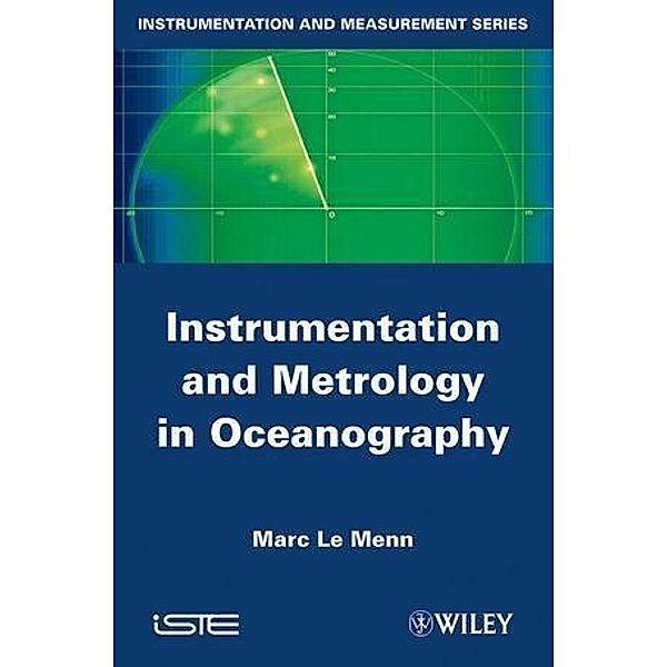Instrumentation and Metrology in Oceanography, Marc Le Menn