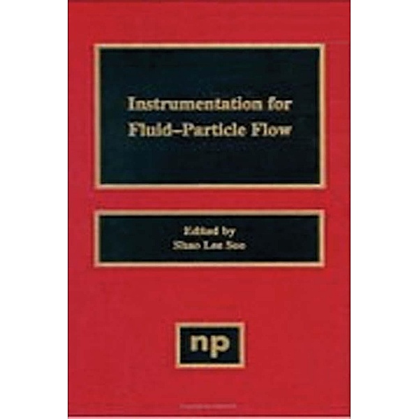 Instrumentation for Fluid Particle Flow, S. L. Soo