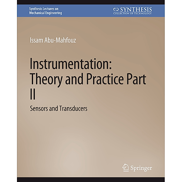 Instrumentation: Theory and Practice, Part 2, Issam Abu-Mahfouz