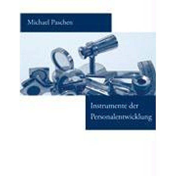 Instrumente der Personalentwicklung, Michael Paschen