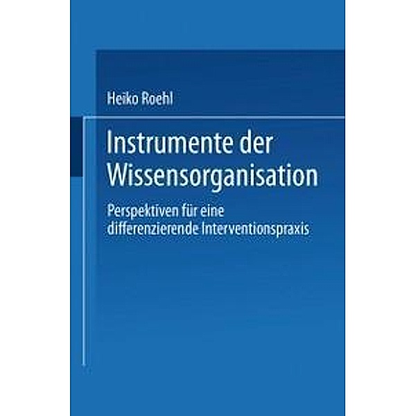 Instrumente der Wissensorganisation, Heiko Roehl