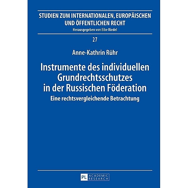 Instrumente des individuellen Grundrechtsschutzes in der Russischen Foederation, Ruhr Anne-Kathrin Ruhr