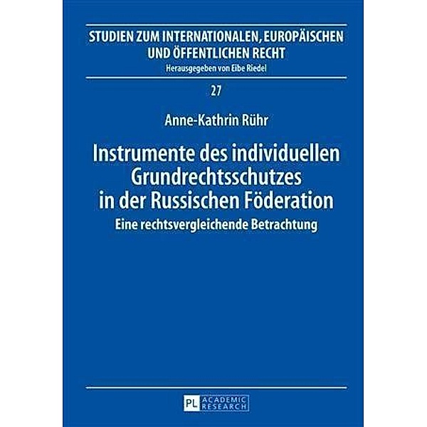 Instrumente des individuellen Grundrechtsschutzes in der Russischen Foederation, Anne-Kathrin Ruhr