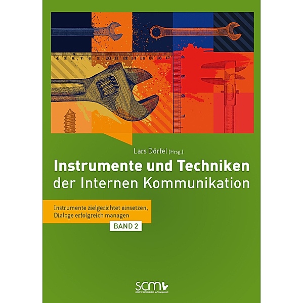 Instrumente und Techniken der Internen Kommunikation - Band 2
