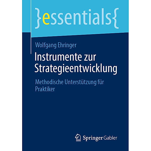 Instrumente zur Strategieentwicklung, Wolfgang Ehringer
