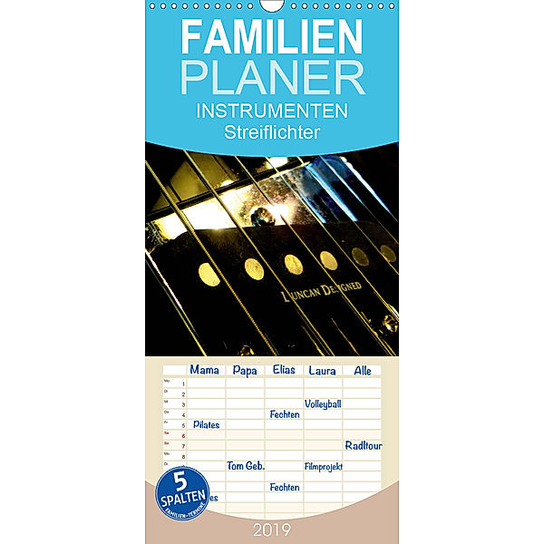 INSTRUMENTEN Streiflichter - Familienplaner hoch (Wandkalender 2019 , 21 cm x 45 cm, hoch), Renate Bleicher