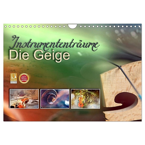Instrumententräume - Die Geige (Wandkalender 2024 DIN A4 quer), CALVENDO Monatskalender, Christiane calmbacher