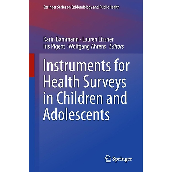 Instruments for Health Surveys in Children and Adolescents / Springer Series on Epidemiology and Public Health