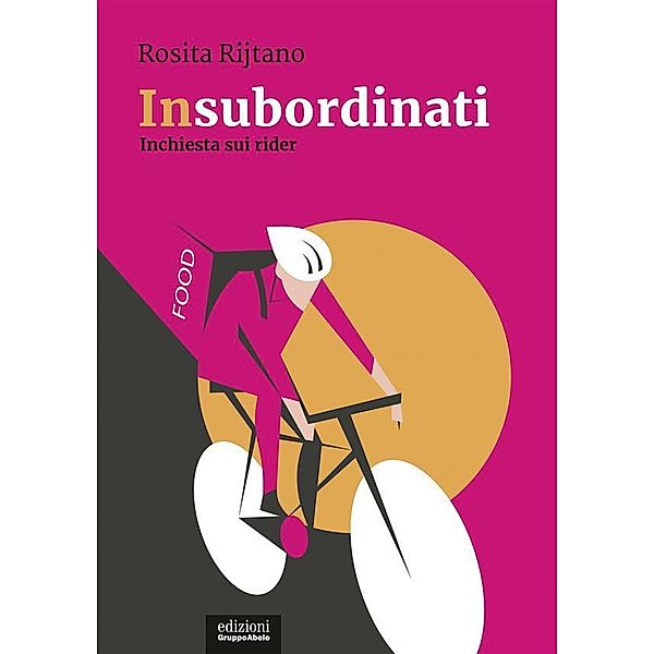 Insubordinati, Rosita Rijtano