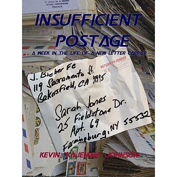 Insufficient Postage, Kevin Johnson