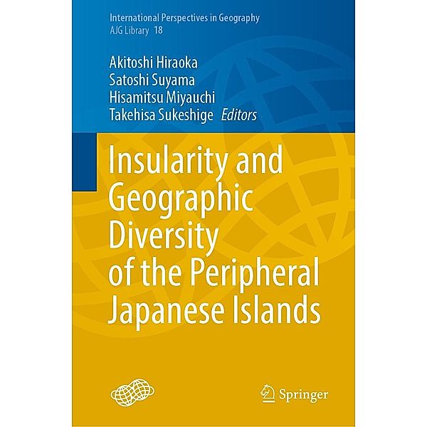 Insularity and Geographic Diversity of the Peripheral Japanese Islands / International Perspectives in Geography Bd.18