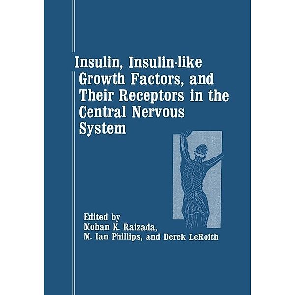 Insulin, Insulin-like Growth Factors, and Their Receptors in the Central Nervous System