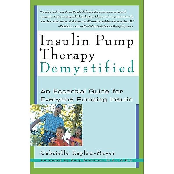 Insulin Pump Therapy Demystified / Marlowe Diabetes Library, Gabrielle Kaplan-Mayer
