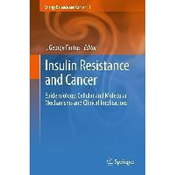 Insulin Resistance and Cancer / Energy Balance and Cancer Bd.1