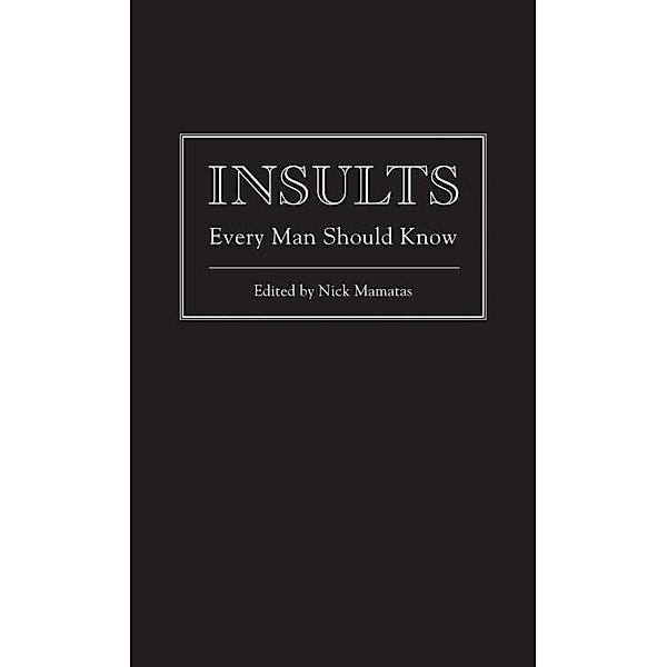 Insults Every Man Should Know / Stuff You Should Know Bd.7, Nick Mamatas