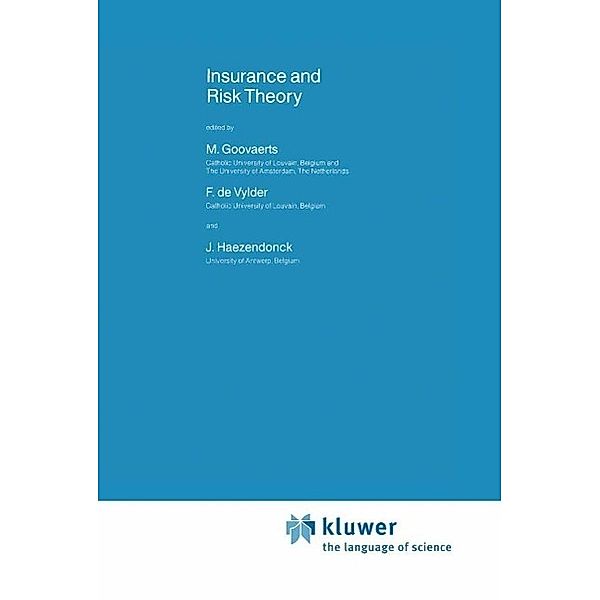 Insurance and Risk Theory / Nato Science Series C: Bd.171