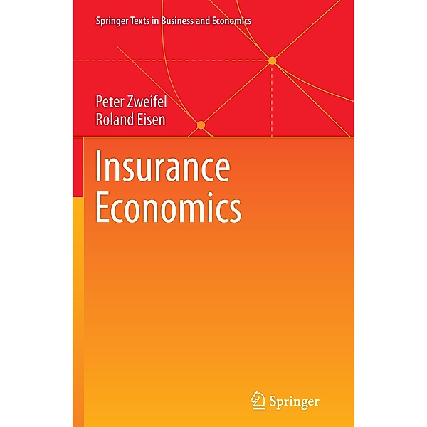 Insurance Economics, Peter Zweifel, Roland Eisen