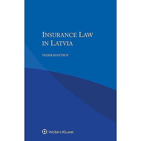 Insurance Law in Latvia, Vadim Mantrov