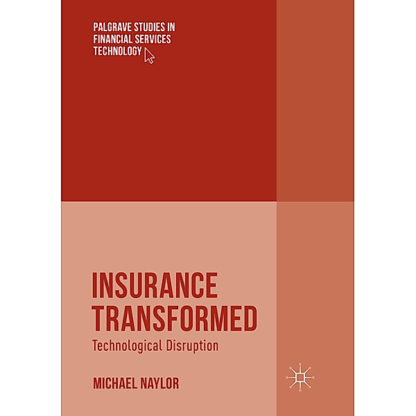 Insurance Transformed, Michael Naylor