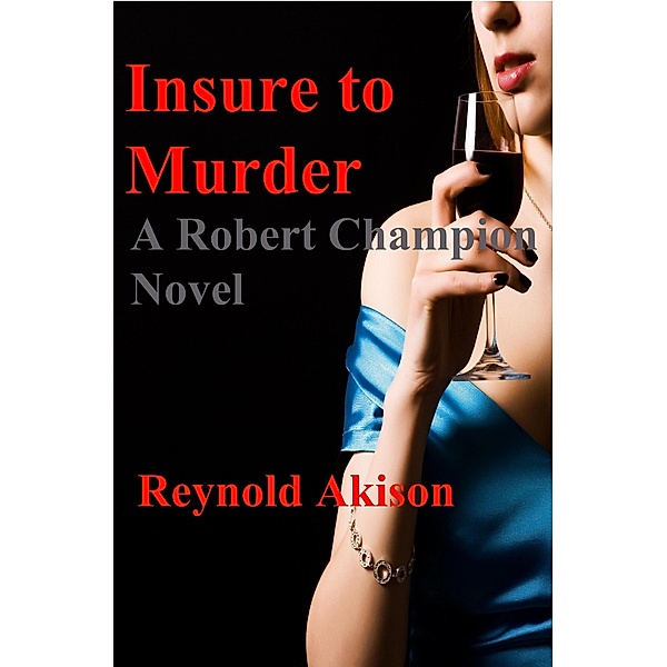 Insure to Murder / Reynold Akison, Reynold Akison