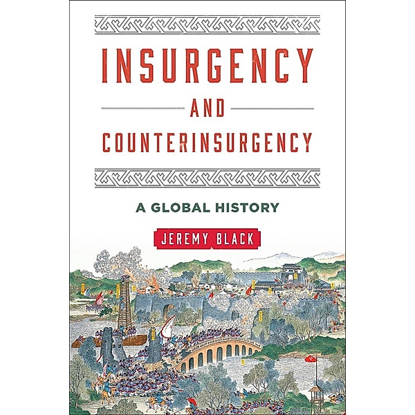 Insurgency and Counterinsurgency, Jeremy Black