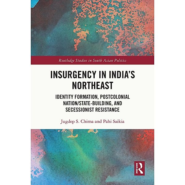 Insurgency in India's Northeast, Jugdep Chima, Pahi Saikia