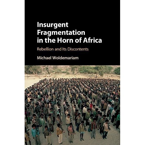 Insurgent Fragmentation in the Horn of Africa, Michael Woldemariam