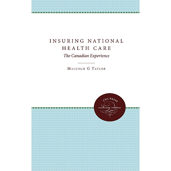 Insuring National Health Care, Malcolm G. Taylor