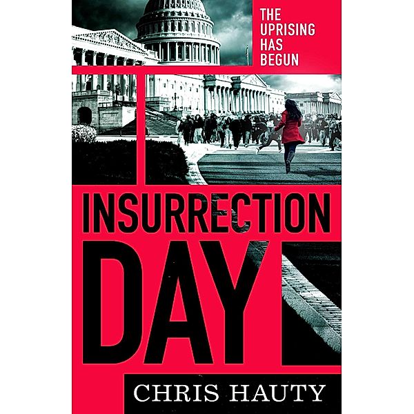 Insurrection Day, Chris Hauty