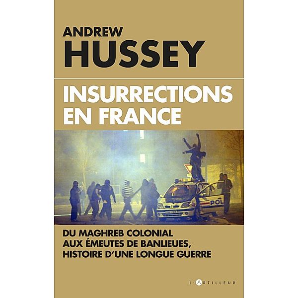 Insurrections en France, Andrew Hussey