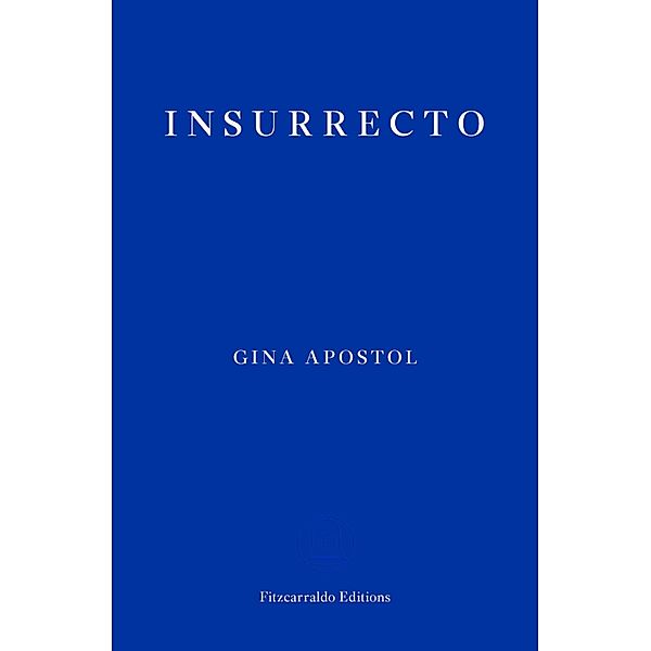 Insurrecto, Gina Apostol