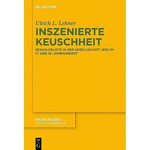 Inszenierte Keuschheit / Frühe Neuzeit Bd.254, Ulrich L. Lehner