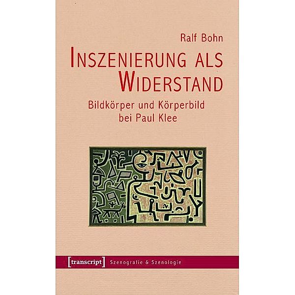 Inszenierung als Widerstand / Szenografie & Szenologie Bd.2, Ralf Bohn