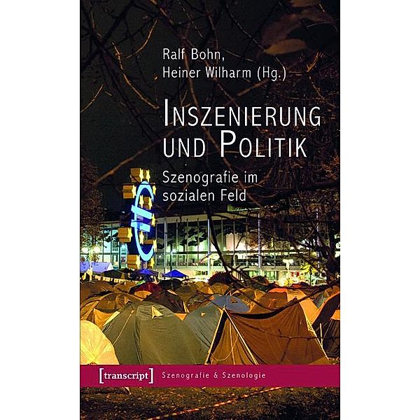 Inszenierung und Politik / Szenografie & Szenologie Bd.11