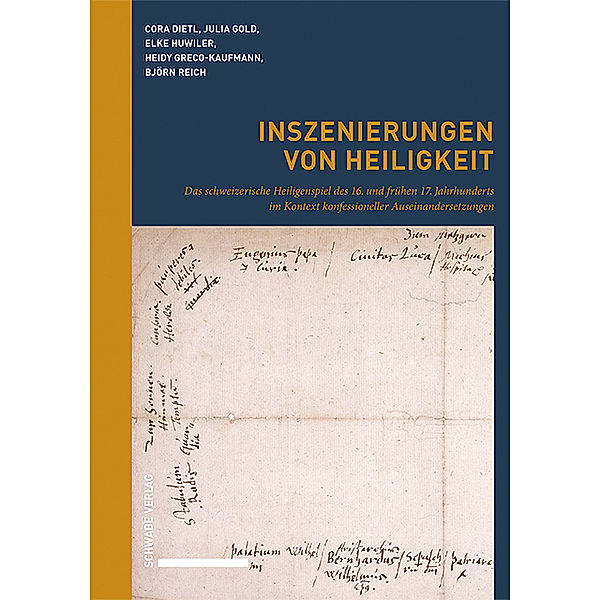 Inszenierungen von Heiligkeit, Cora Dietl, Julia Gold, Elke Huwiler, Heidy Greco-Kaufmann, Björn Reich