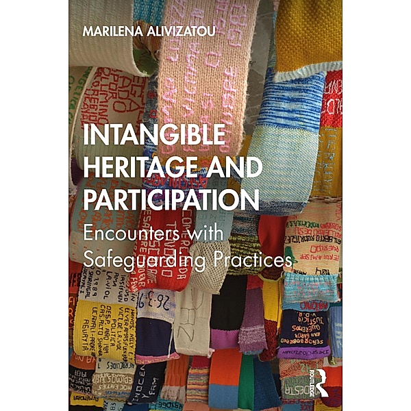 Intangible Heritage and Participation, Marilena Alivizatou