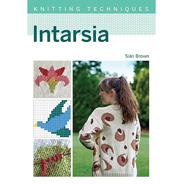Intarsia / Knitting Techniques, Siân Brown