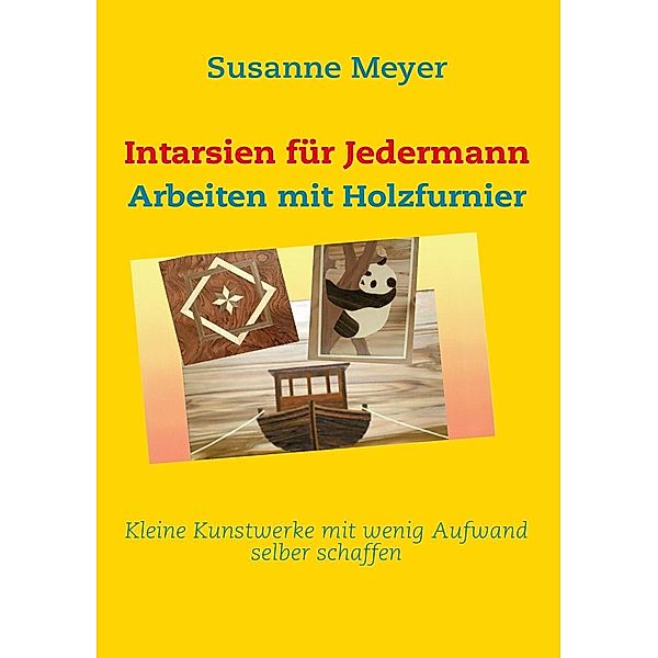Intarsien für Jedermann, Susanne Meyer