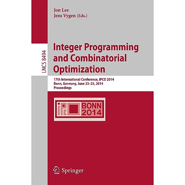 Integer Programming and Combinatorial Optimization / Lecture Notes in Computer Science Bd.8494