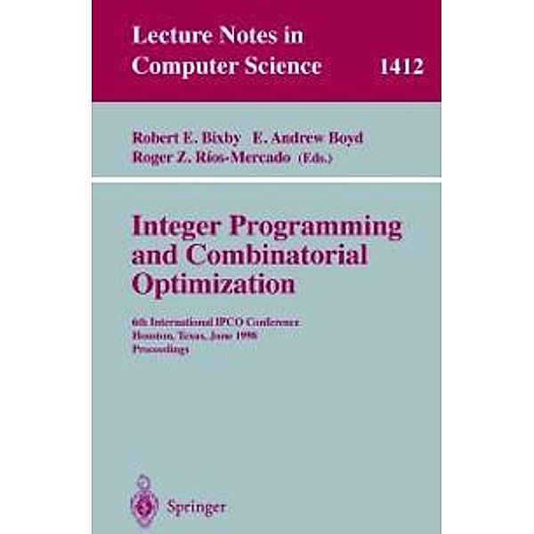 Integer Programming and Combinatorial Optimization / Lecture Notes in Computer Science Bd.1412