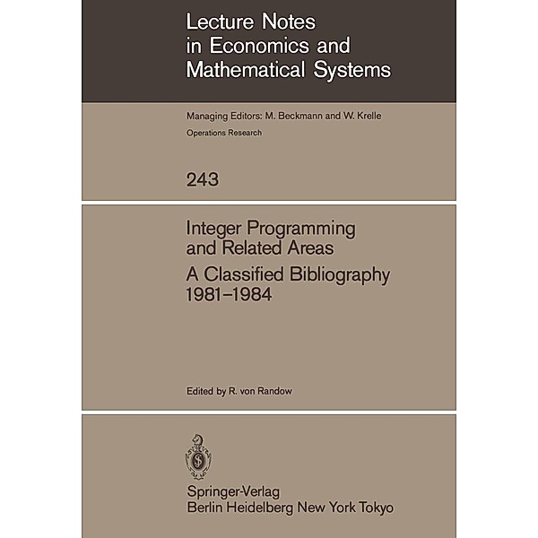 Integer Programming and Related Areas / Lecture Notes in Economics and Mathematical Systems Bd.243