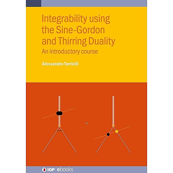 Integrability using the Sine-Gordon and Thirring Duality, Alessandro Torrielli
