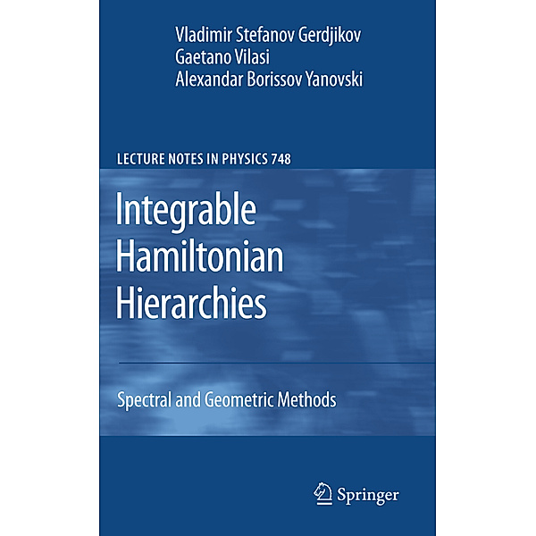Integrable Hamiltonian Hierarchies, Vladimir Gerdjikov, Gaetano Vilasi, Alexandar Borisov Yanovski