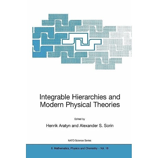 Integrable Hierarchies and Modern Physical Theories / NATO Science Series II: Mathematics, Physics and Chemistry Bd.18