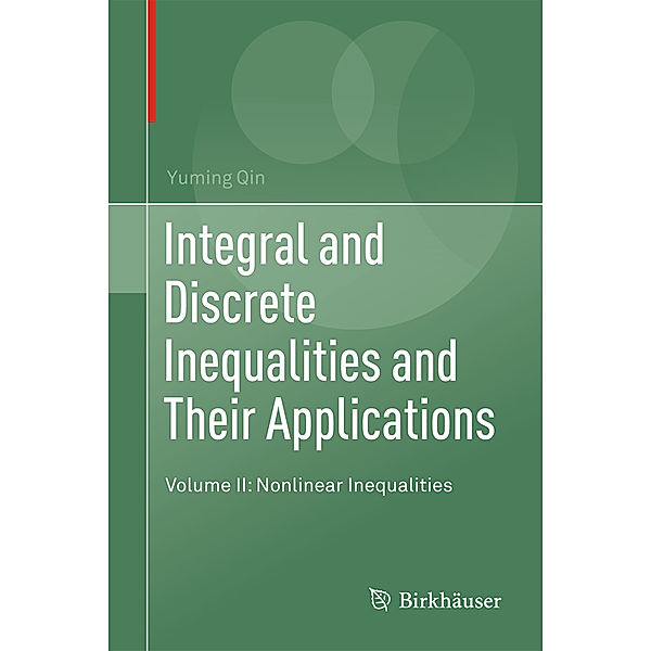 Integral and Discrete Inequalities and Their Applications, Yuming Qin