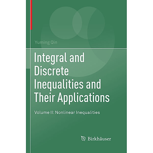 Integral and Discrete Inequalities and Their Applications, Yuming Qin