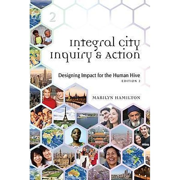 Integral City Inquiry and Action / Integral City Bd.2, Marilyn Hamilton