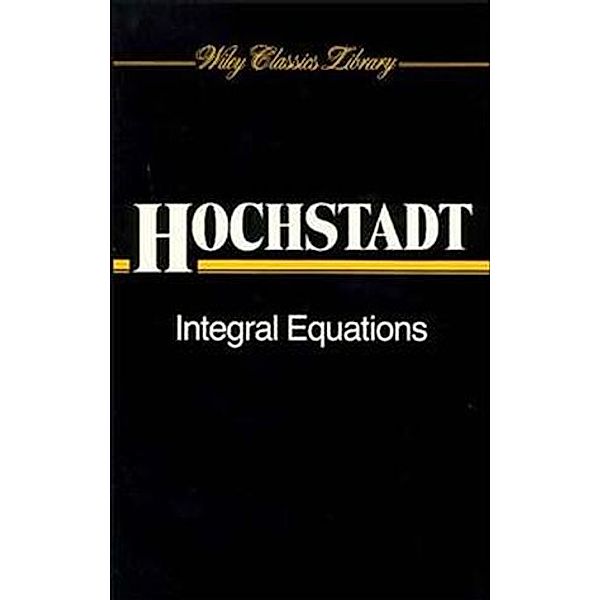 Integral Equations, Harry Hochstadt