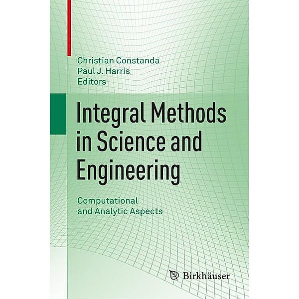 Integral Methods in Science and Engineering